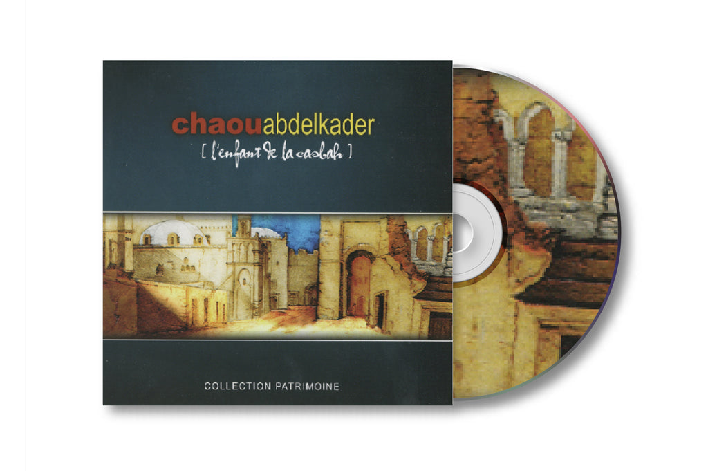 L'enfant de la Cabak - Chaou Abdelkader (CD) – aserecords
