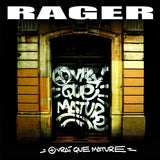 + Vrai que mature - Rager (CD)
